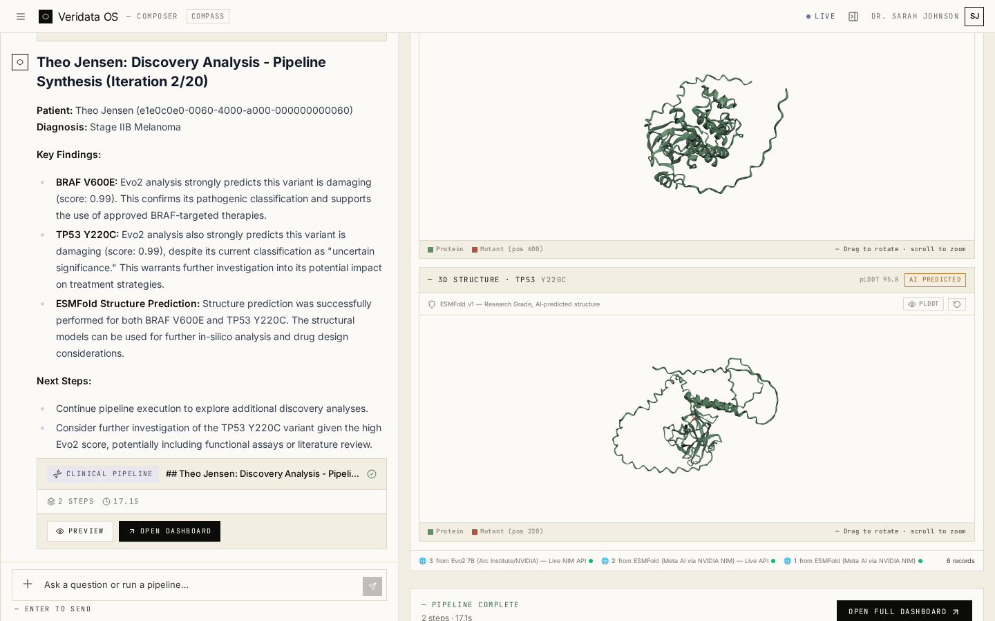 Veridata Discovery — Theo Jensen variant effect prediction. NVIDIA Evo2 7B pathogenicity scores for BRAF V600E, TP53 Y220C, and TERT promoter mutations. ESMFold structural impact predictions with 3D protein structure visualization for druggable cavity detection.